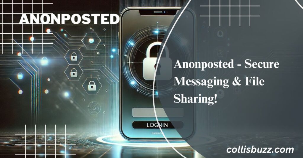 Anonposted - Secure Messaging & File Sharing!