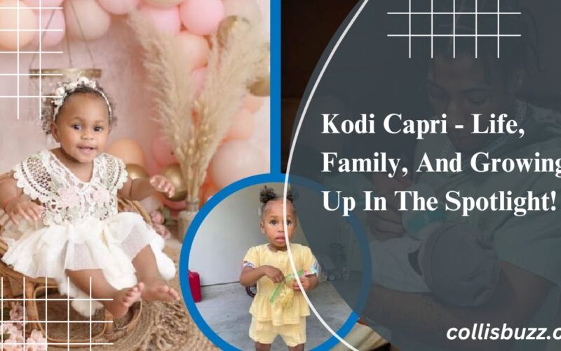 Kodi Capri - Life, Family, And Growing Up In The Spotlight!