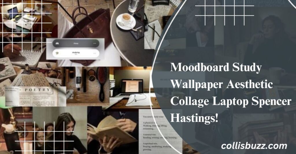 Moodboard Study Wallpaper Aesthetic Collage Laptop Spencer Hastings!