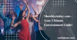 Showbizztoday.com - Your Ultimate Entertainment Guide!