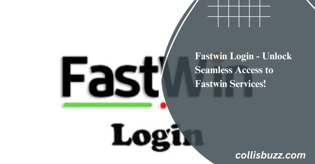 Fastwin Login - Unlock Seamless Access to Fastwin Services!