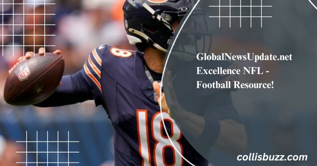 GlobalNewsUpdate.net Excellence NFL - Football Resource!