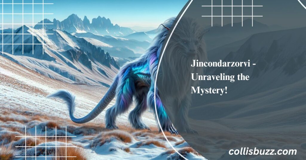 Jincondarzorvi - Unraveling the Mystery!