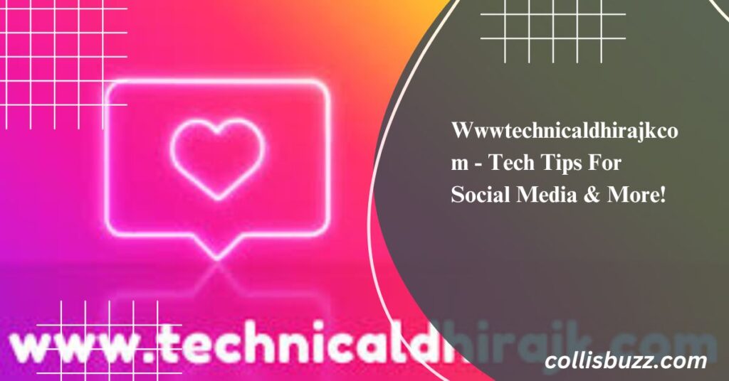 Wwwtechnicaldhirajkcom - Tech Tips For Social Media & More!