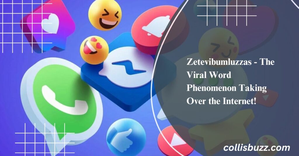 Zetevibumluzzas - The Viral Word Phenomenon Taking Over the Internet!