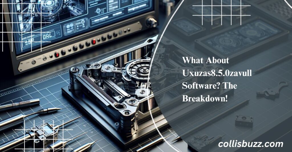 What About Uxuzas8.5.0zavull Software? The Breakdown!